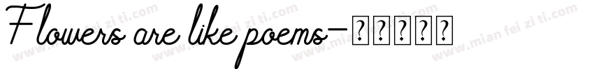 Flowers are like poems字体转换